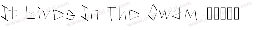 It Lives In The Swam字体转换